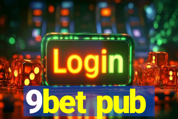 9bet pub