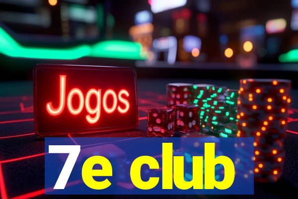 7e club