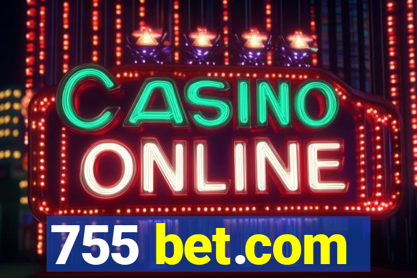 755 bet.com