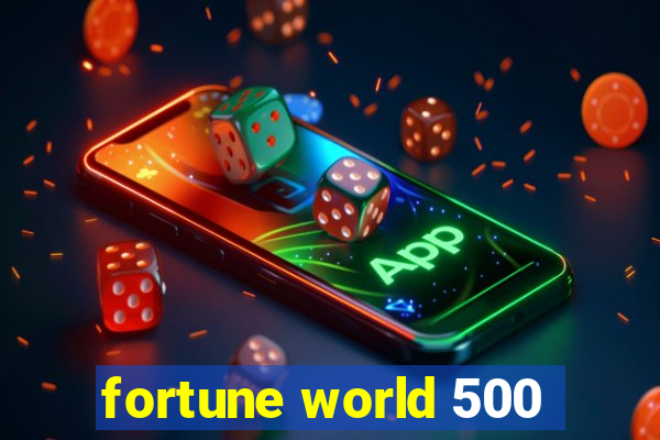 fortune world 500