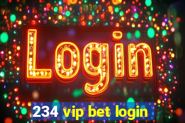 234 vip bet login