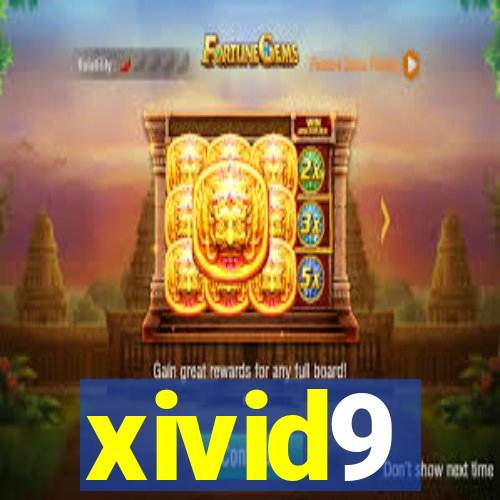 xivid9