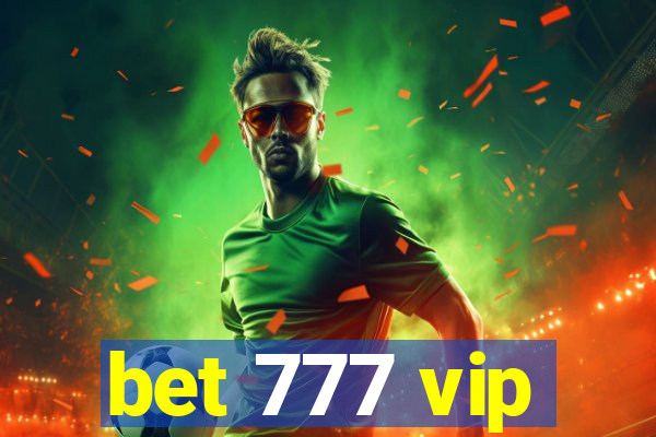 bet 777 vip