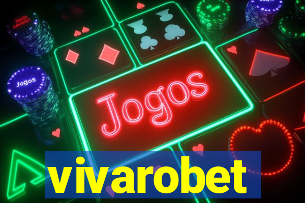 vivarobet