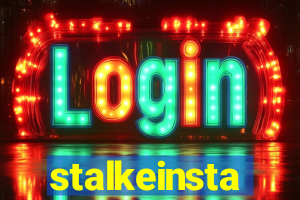 stalkeinsta