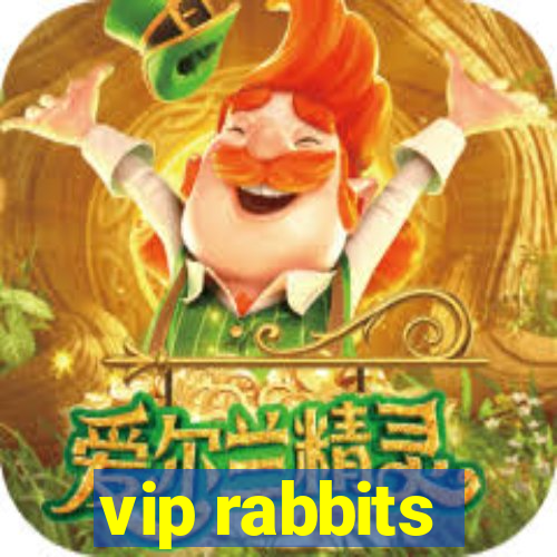 vip rabbits