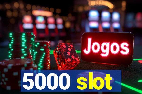 5000 slot