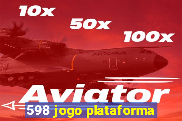 598 jogo plataforma