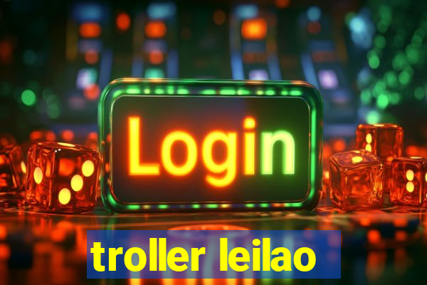 troller leilao