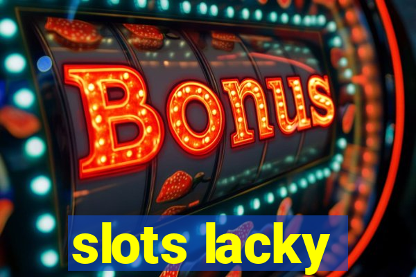 slots lacky