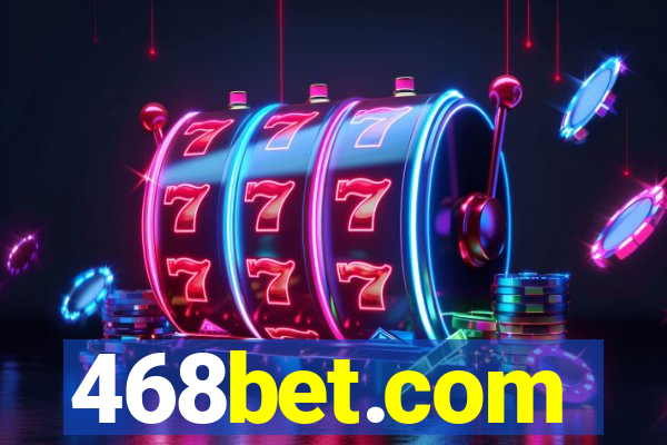 468bet.com