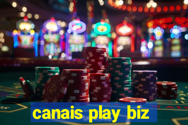 canais play biz