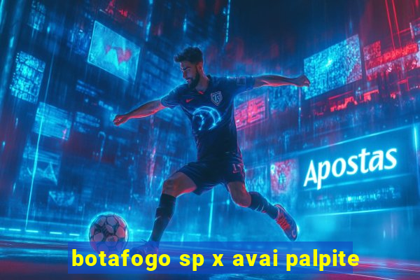 botafogo sp x avai palpite