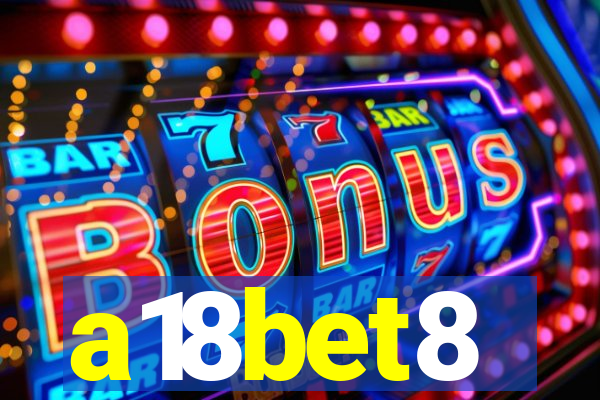 a18bet8