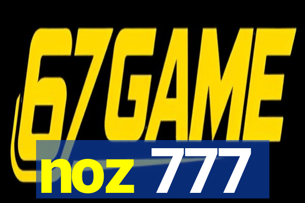 noz 777