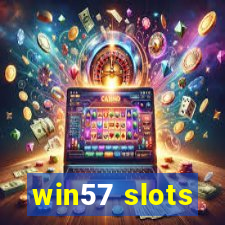 win57 slots