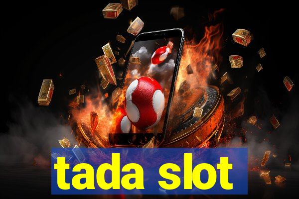 tada slot