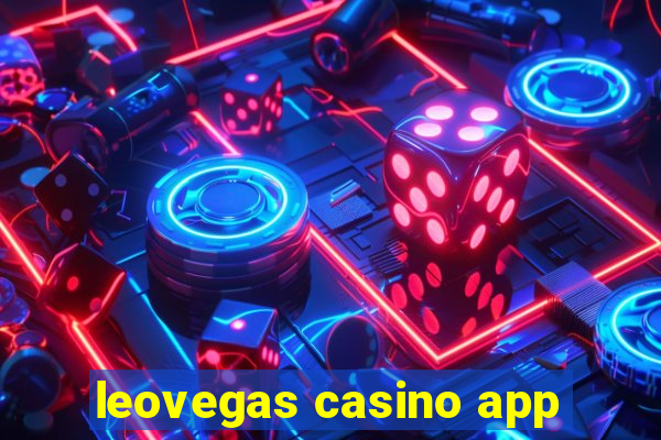 leovegas casino app