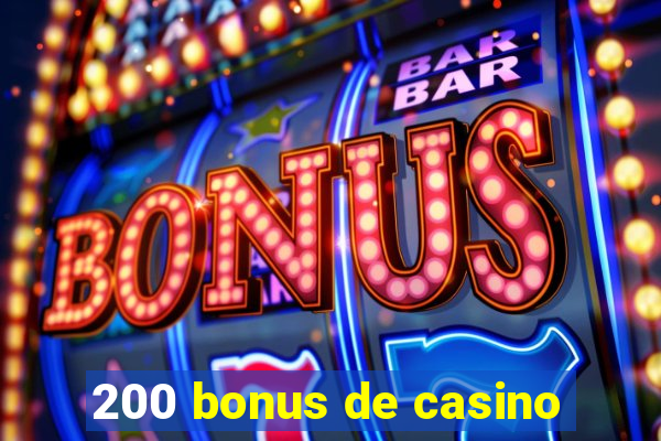 200 bonus de casino