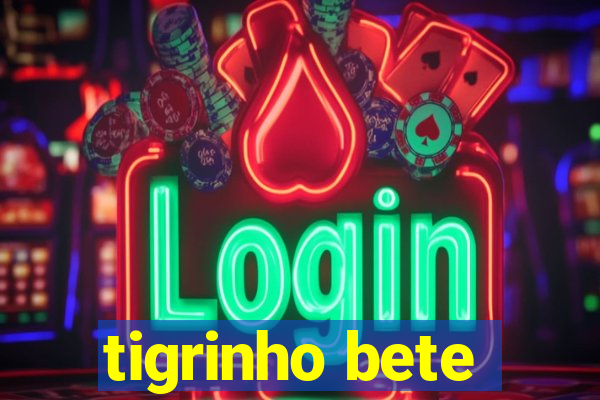 tigrinho bete