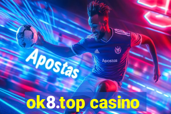 ok8.top casino