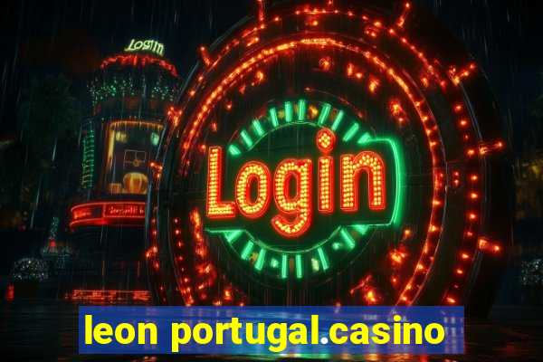 leon portugal.casino