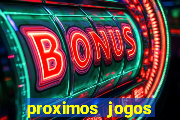 proximos jogos brasileirao serie a