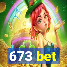 673 bet