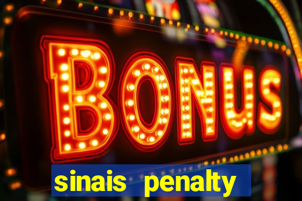 sinais penalty shoot out