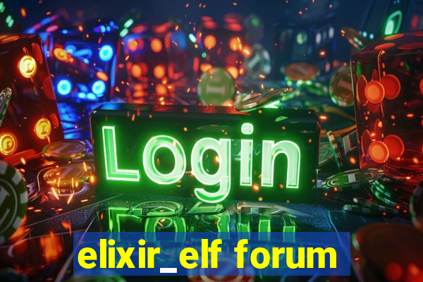 elixir_elf forum