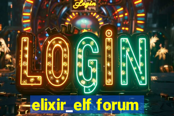 elixir_elf forum