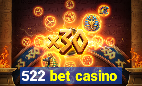 522 bet casino