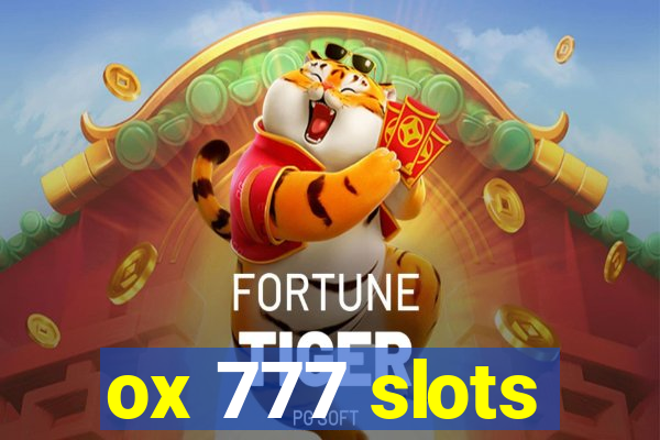 ox 777 slots