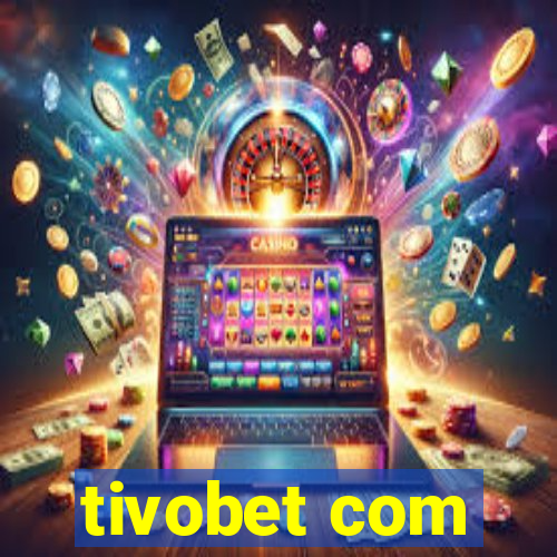 tivobet com