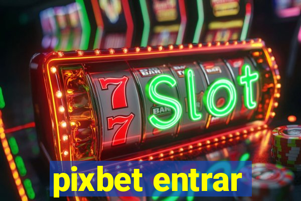 pixbet entrar