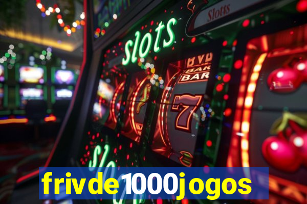 frivde1000jogos