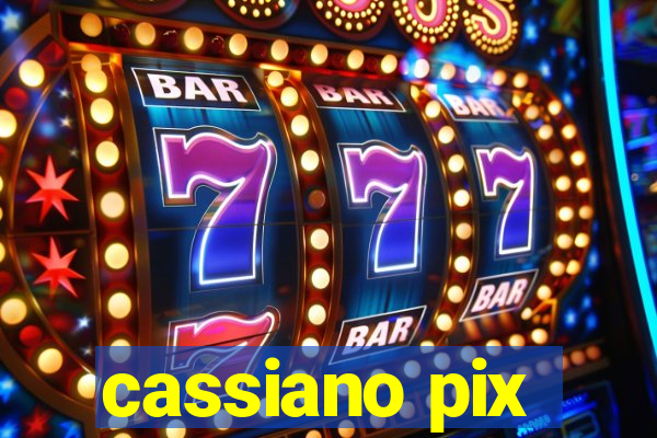 cassiano pix