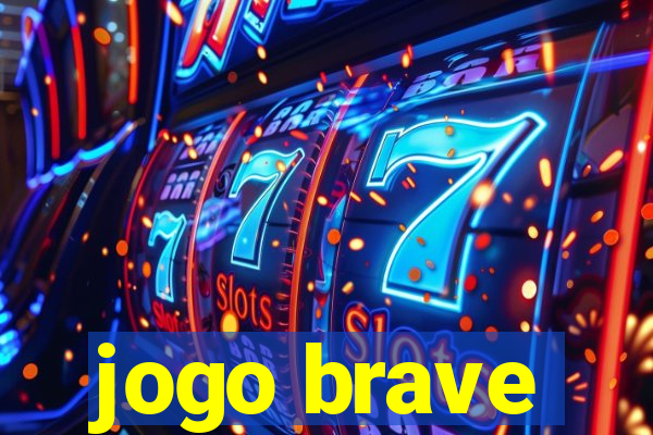 jogo brave