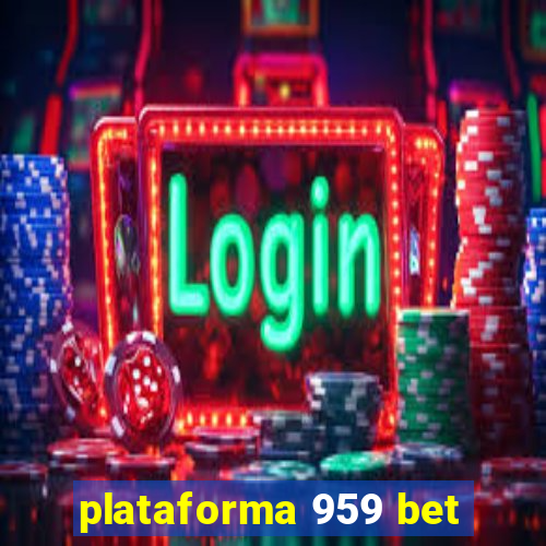 plataforma 959 bet