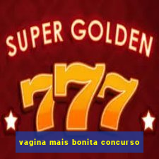 vagina mais bonita concurso