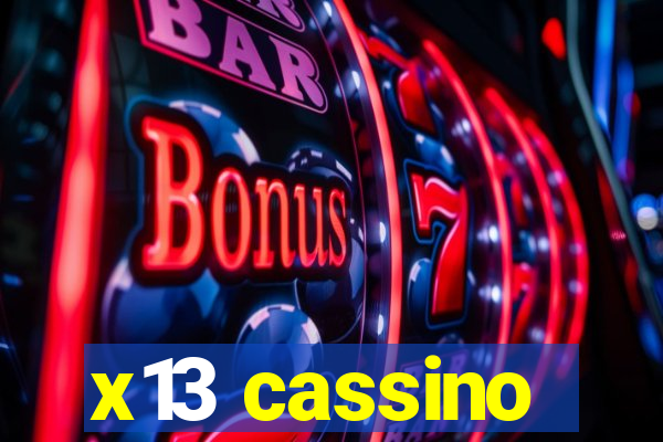 x13 cassino