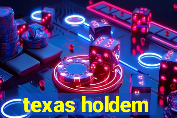 texas holdem