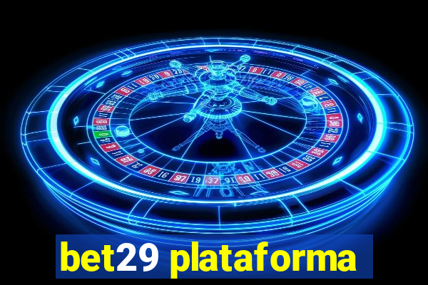 bet29 plataforma