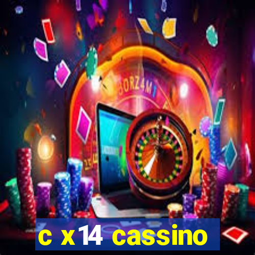 c x14 cassino