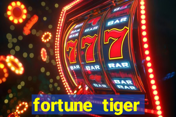 fortune tiger aposta de 1 real