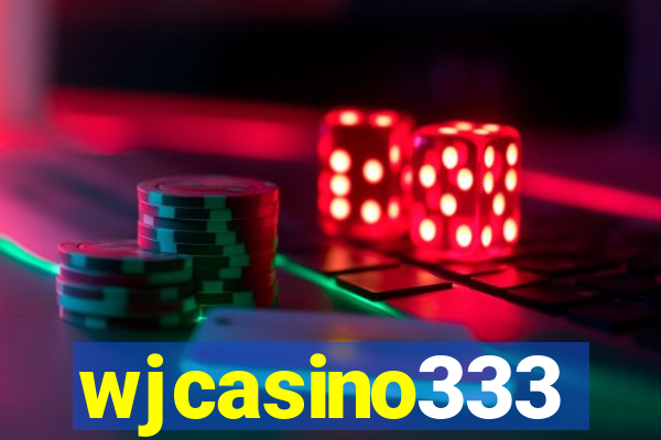 wjcasino333