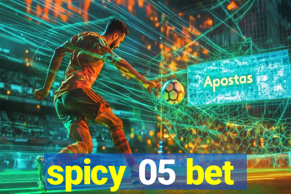 spicy 05 bet