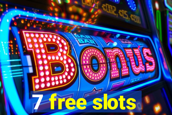 7 free slots