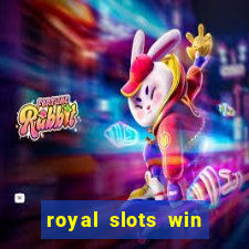 royal slots win real money