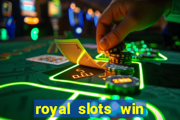 royal slots win real money